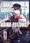I Shall Survive Using Potions! Volume 1 by Ｆｕｎａ