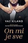 On mi je sve