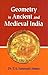 Geometry in Ancient and Medieval India by AMMA, T. A. SARASVATI (1999) Hardcover