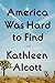 America Was Hard To Find