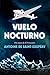Vuelo nocturno (Spanish Edition)