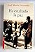 Ha Estallado La Paz (Novela) (Spanish Edition)
