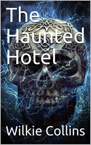 The Haunted Hotel: A Mystery of Modern Venice