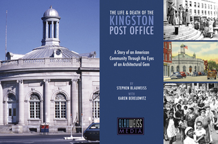 The Life & Death of the Kingston Post Office