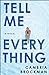Tell Me Everything