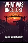 What Was Once Lost