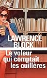 Le voleur qui comptait les cuillères by Lawrence Block