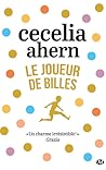 Le Joueur de billes by Cecelia Ahern