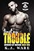 Tempt My Trouble (Knights o...