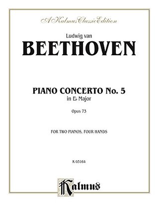 Piano Concerto No. 5 in E-flat, Opus 73: Piano Duo/Duet (2 Pianos, 4 Hands) (Kalmus Edition)