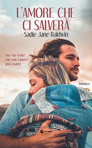 L'amore che ci salverà (Kindle Edition)