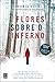 Flores Sobre o Inferno
