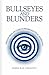 Bullseyes and Blunders by Subba Rao Chaganti