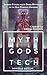 Myth Gods Tech 1 - Omnibus Edition: Science Fiction Meets Greek Mythology In The God Complex Universe