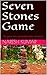 Seven Stones Game: The game...
