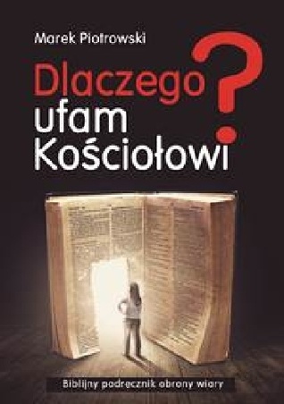 Dlaczego Ufam Kościołowi?