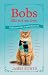 Bobs lilla bok om livet by James Bowen Bobs lilla bok om livet by James Bowen