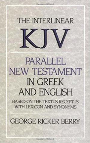 The Interlinear KJV: Parallel New Testament in Greek and English Based On the Majority Text with Lexicon and Synonyms