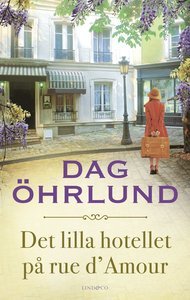 Det lilla hotellet på rue d'Amour (Hardcover)