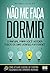 Não me faça dormir: O manua...