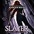 Slayer (Slayer, #1)