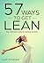 57 Ways to get Lean: The Ul...