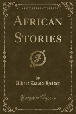 African Stories (Classic Reprint)