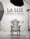 La luz. Ciencia y...