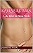 Kayla's Return: L.A. Girl In New York