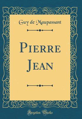 Pierre and Jean