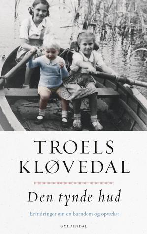 Den tynde hud Erindringer om en barndom og opvækst (Hardcover)