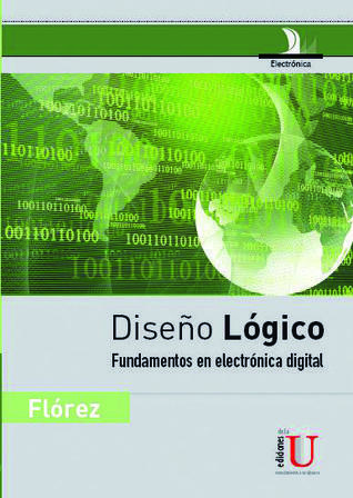 Diseño lógico, Fundamentos en Electrónica Digital
