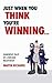 Just when you think you are winning... by Martin Richards