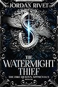 The Watermight Thief