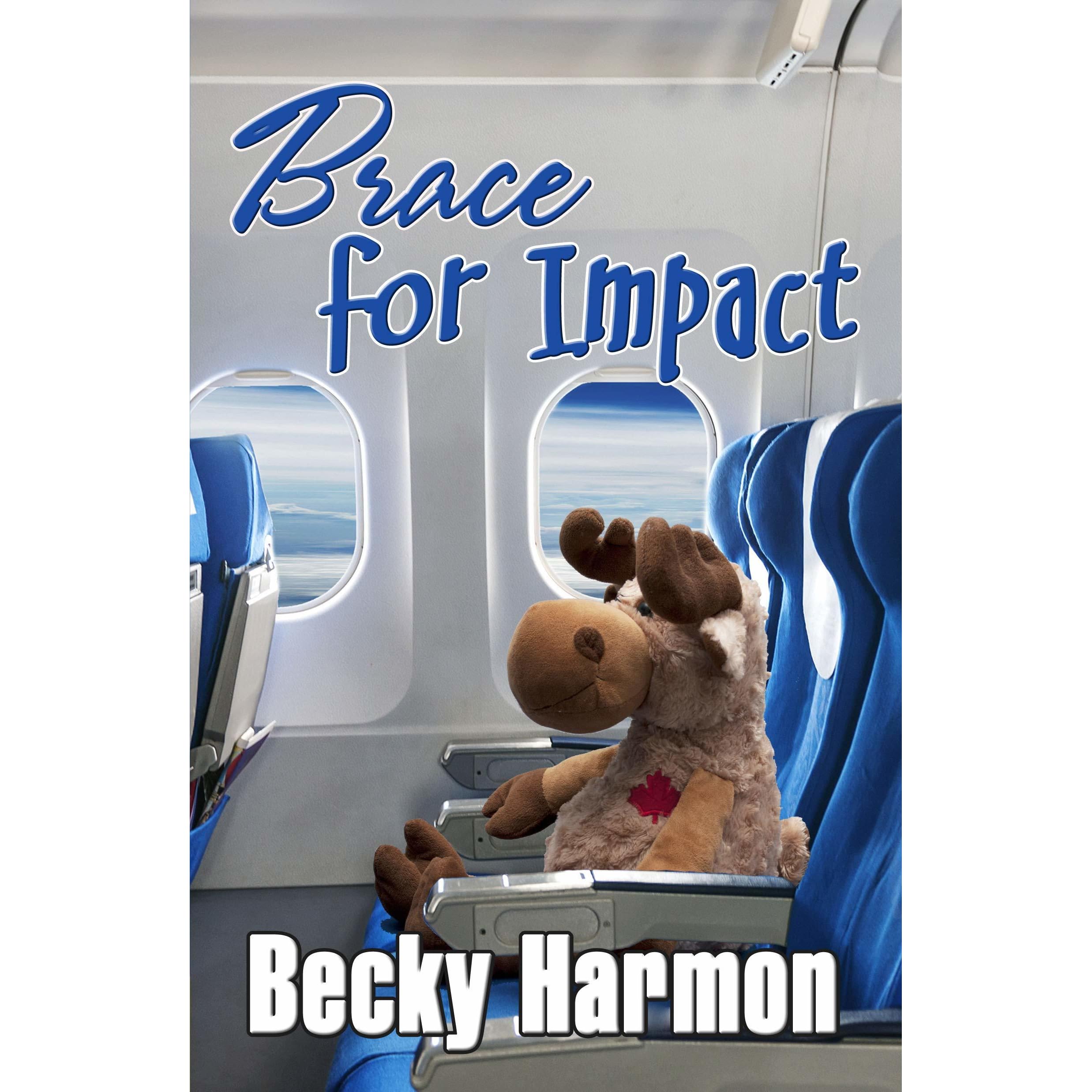 Brace For Impact By Becky Harmon