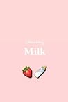Cause All That You Are Is All That I'll Ever Need (Strawberry Milk Fic, #2)