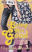 Being Not Good: As Opposed to Being Bad