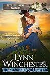 The Shepherd's Daughter (Dry Bayou Brides #1) The Shepherd's Daughter (Dry Bayou Brides #1)