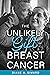 The Unlikely Gift of Breast...