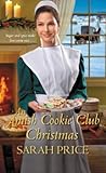 An Amish Cookie Club Christmas by Sarah     Price