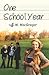 One School Year: coming of ...