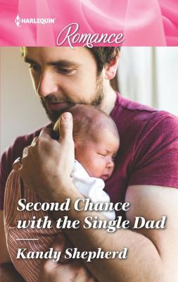 Second Chance with the Single Dad (Mass Market Paperback)