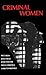 Criminal Women: Autobiograp...