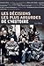 Les décisions les plus absurdes de l'histoire by Luc Mary