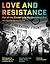 Love and Resistance by Jason Baumann