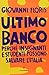 Ultimo banco. Perché insegn...