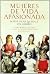 Mujeres de vida apasionada : todo por un sueño, Cleopatra, Ana Bolena, Mariana Pineda, Diana de Gales--