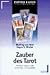 Zauber des Tarot. Die Einfü...