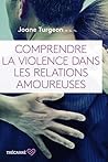 Comprendre la violence dans les relations amoureuses (French Edition)