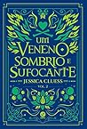 Um veneno sombrio e sufocante by Jessica Cluess